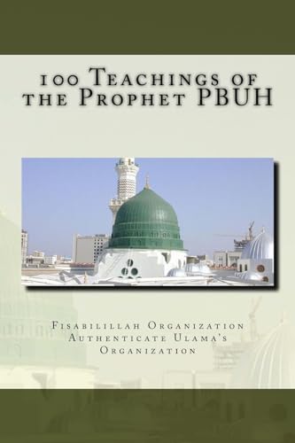 9781539489047: 100 Teachings of the Prophet PBUH