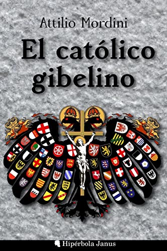 9781539492276: El catlico gibelino (Spanish Edition)