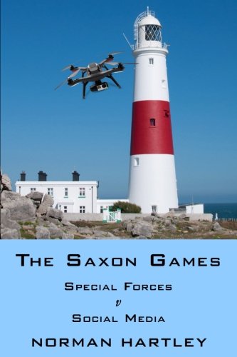 9781539494324: The Saxon Games: Special Forces v Social Media