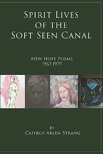 9781539496885: Spirit Lives of the Soft Seen Canal
