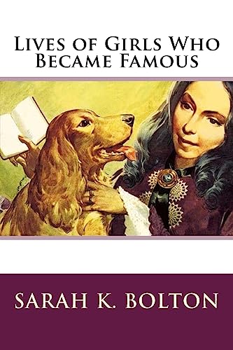 9781539501060: Lives of Girls Who Became Famous