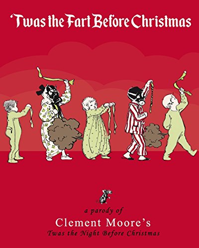 Stock image for Twas the Fart Before Christmas: A Christmas Parody for sale by Revaluation Books