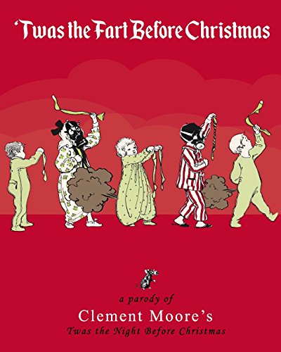 9781539502258: Twas the Fart Before Christmas: A Christmas Parody