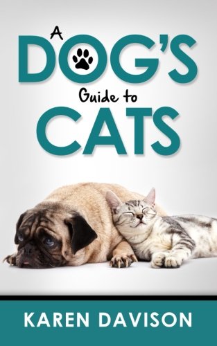 9781539503040: A Dog's Guide to Cats: Volume 3