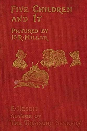 Stock image for Five Children and It Illustrated Edition for sale by ThriftBooks-Dallas