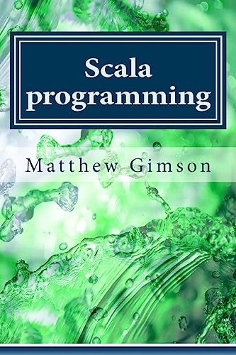 Image d'archives pour Scala Programming: Learn Scala Programming Fast and Easy! mis en vente par THE SAINT BOOKSTORE