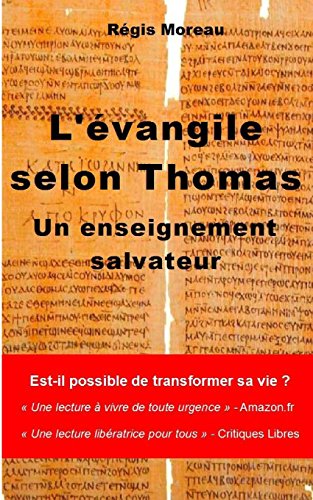Beispielbild fr L'evangile selon Thomas : un enseignement salvateur (French Edition) zum Verkauf von Save With Sam