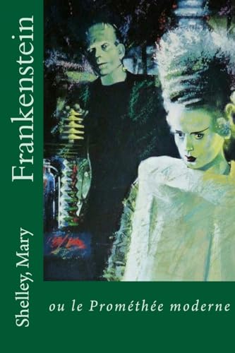 9781539514527: Frankenstein: ou le Promethee moderne