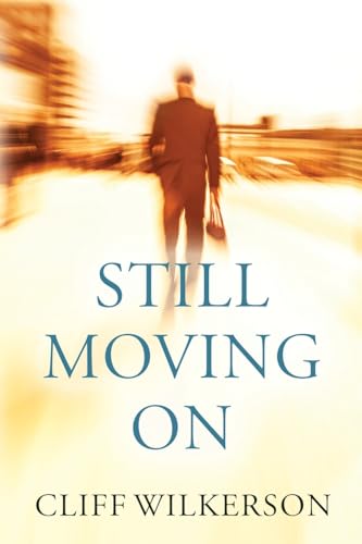 Stock image for Still Moving On for sale by THE SAINT BOOKSTORE