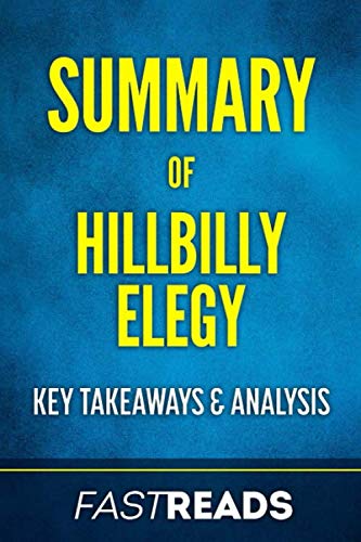 Imagen de archivo de Summary of Hillbilly Elegy: by J.D. Vance | Includes Key Takeaways & Analysis a la venta por SecondSale