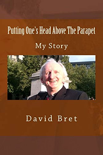 Imagen de archivo de Putting One's Head Above The Parapet: My Story a la venta por Wonder Book