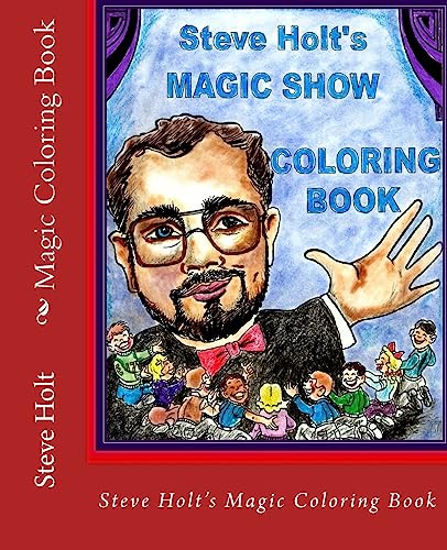 Stock image for Steve Holt's Magic Coloring Book for sale by THE SAINT BOOKSTORE