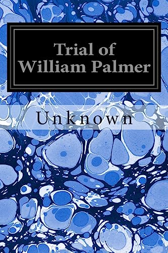 Beispielbild fr Trial of William Palmer zum Verkauf von THE SAINT BOOKSTORE