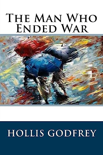 Stock image for The Man Who Ended War for sale by Lucky's Textbooks