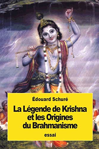 

La Légende De Krishna Et Les Origines Du Brahmanisme -Language: french