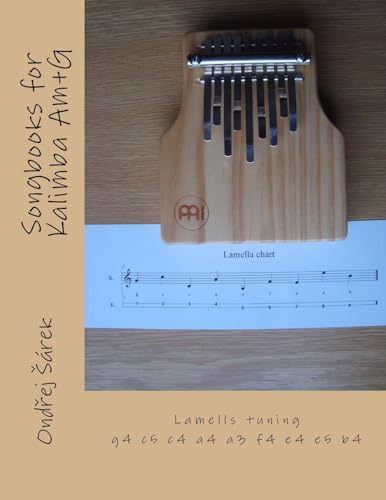 Beispielbild fr Songbooks for Kalimba Am+G: Lamells tuning g4 c5 c4 a4 a3 f4 e4 e5 b4 zum Verkauf von SecondSale