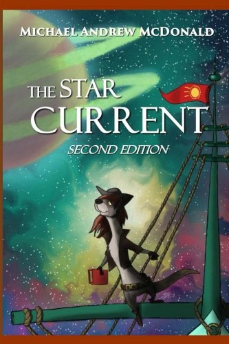 9781539543367: The Star Current: Second Edition: Volume 1