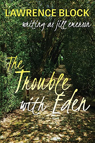 Imagen de archivo de The Trouble With Eden a la venta por THE SAINT BOOKSTORE