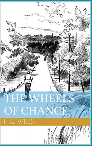 9781539551324: The Wheels of Chance (Illustrated)