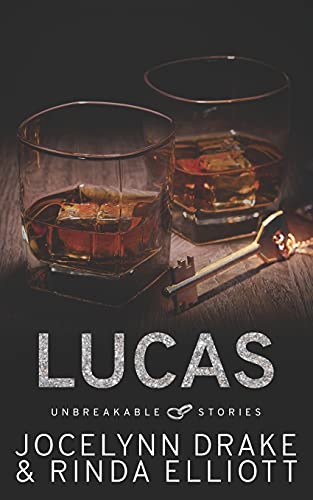 9781539552093: Unbreakable Stories: Lucas (Unbreakable Bonds Short Story Collections)