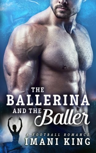 9781539557920: The Ballerina And The Baller (Bad Boy Ballers)