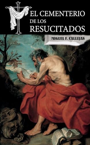 Imagen de archivo de El cementerio de los resucitados (Spanish Edition) a la venta por ALLBOOKS1