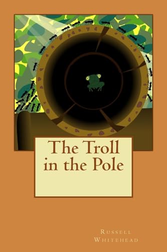 Imagen de archivo de The Troll in the Pole a la venta por ThriftBooks-Dallas