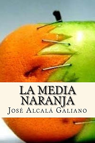 Imagen de archivo de La Media Naranja (Spanish Edition) [Soft Cover ] a la venta por booksXpress