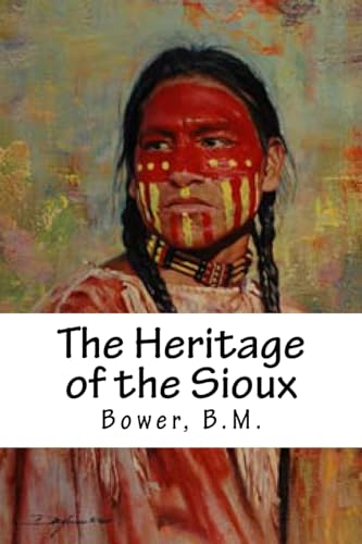 Imagen de archivo de The Heritage of the Sioux a la venta por Lucky's Textbooks