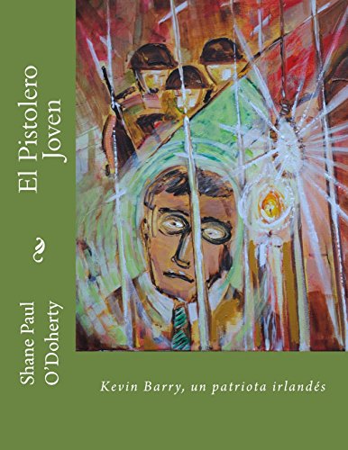 Imagen de archivo de El Pistolero Joven: Kevin Barry, un patriota irlands (Spanish Edition) a la venta por ALLBOOKS1