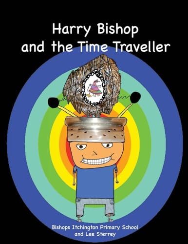 Stock image for Harry Bishop and the Time Traveller for sale by Lucky's Textbooks