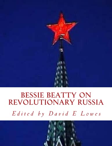 Stock image for Bessie Beatty on Revolutionaryrussia: The Red Heart of Russia and Testimony to the United States Senate Wednesday, March 5, 1919. for sale by Revaluation Books