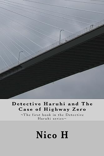 9781539595762: Detective Haruhi and The Case of Highway Zero (Volume 1)