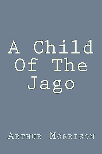 Beispielbild fr A Child Of The Jago zum Verkauf von Lucky's Textbooks