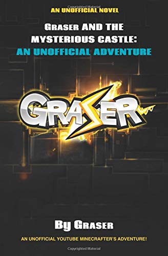 Stock image for Graser10 and the Mysterious Castle: An Unofficial Adventure for sale by SecondSale