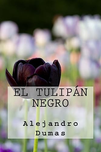 9781539608264: El Tulipan Negro (Spanish Edition)