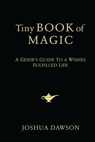 Stock image for Tiny Book of Magic: A Genie's Guide to a Wishes Fulfilled Life for sale by SecondSale
