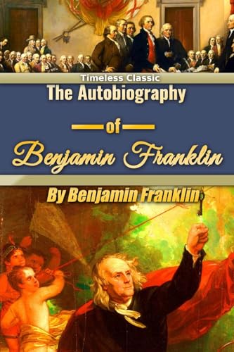 Imagen de archivo de The Autobiography of Benjamin Franklin a la venta por ThriftBooks-Atlanta