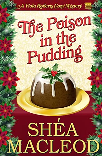Stock image for The Poison in the Pudding (Viola Roberts Cozy Mystery) for sale by BooksRun