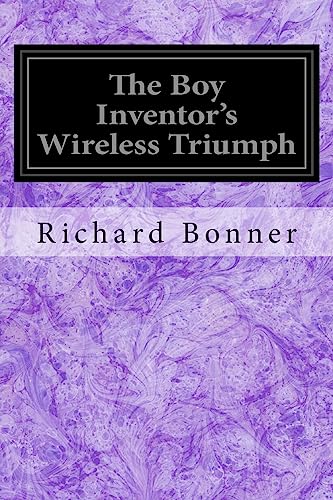 Stock image for The Boy Inventor's Wireless Triumph for sale by Lucky's Textbooks