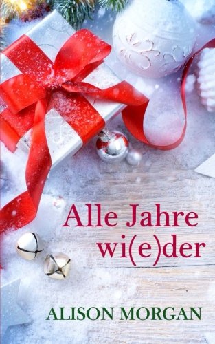 Imagen de archivo de Alle Jahre wi(e)der: Weihnachtsgeschichte a la venta por medimops