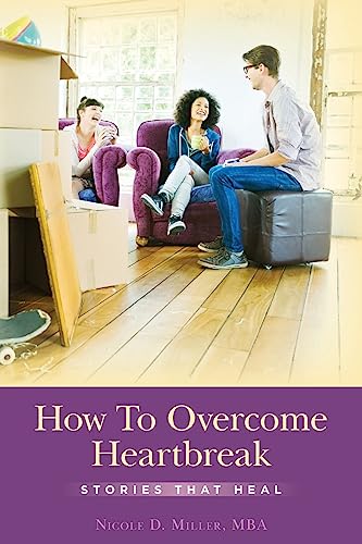 Stock image for How To Overcome Heartbreak: Stories That Heal for sale by THE SAINT BOOKSTORE