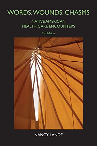Stock image for Words, Wounds, Chasms: Native American Health Care Encounters for sale by Goodwill Books