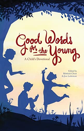 Stock image for Good Words for the Young: A Childs Devotional for sale by Goodwill of Colorado