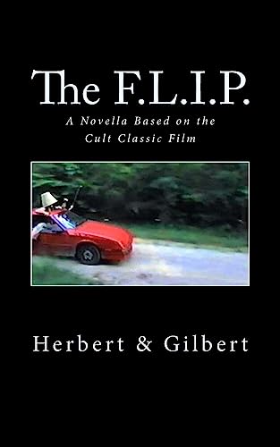 Stock image for The F.L.I.P.: A Novella Based on the Cult Classic Film for sale by Lucky's Textbooks