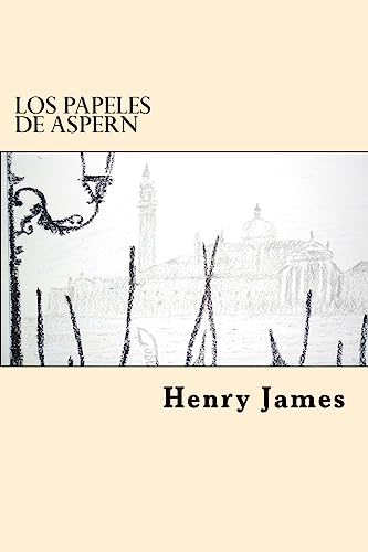 9781539620402: Los Papeles De Aspern (Spanish Edition)