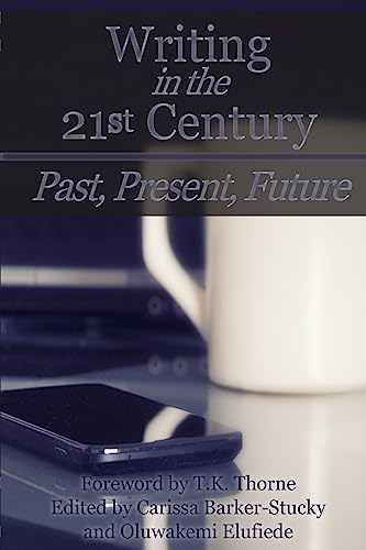 9781539621348: Writing in the 21st Century: Past, Present, Future (CW Conference Series)
