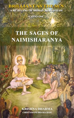 Beispielbild fr Brilliant As The Sun: A retelling of Srimad Bhagavatam: Canto One: The Sages of Naimisharanya zum Verkauf von WorldofBooks