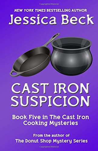 Imagen de archivo de Cast Iron Suspicion : Book 5 in the Cast Iron Cooking Mysteries a la venta por Better World Books