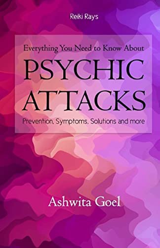 Stock image for Everything You Need to Know About Psychic Attacks: Prevention, Symptoms, Solutions and more for sale by ThriftBooks-Atlanta